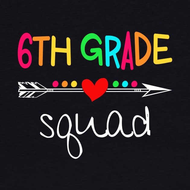 6th Grade Squad Sixth Teacher Student Team Back To School Shirt by Alana Clothing